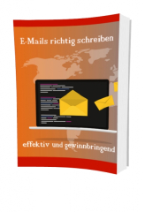 eMails richtig schreiben - effektiv und gewinnbringend  - eBook